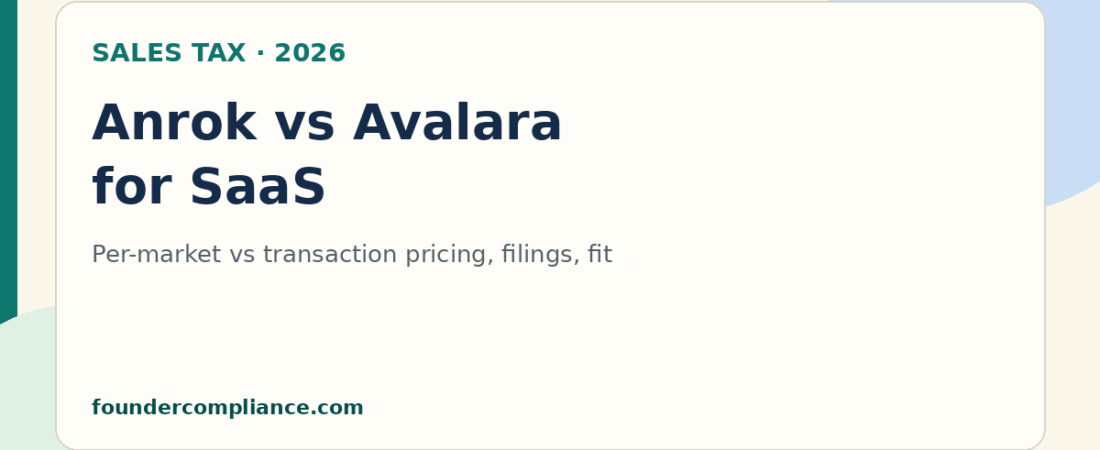 Anrok vs Avalara: Which Sales Tax Stack for SaaS (2026)