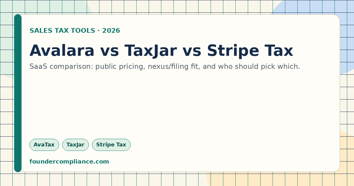 Avalara vs TaxJar vs Stripe Tax for SaaS founders — 2026 comparison