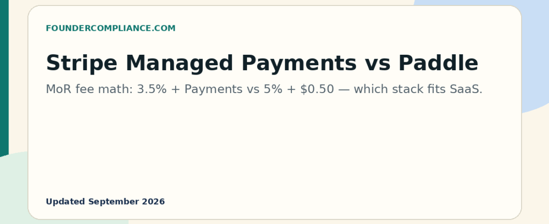 Stripe Managed Payments vs Paddle for SaaS Founders